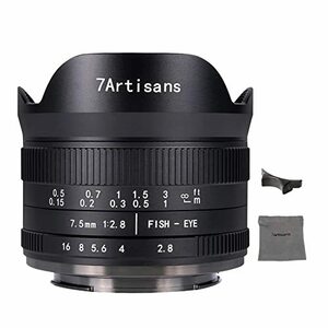 7artisans 7.5mm F2.8 II APS-C 広角魚眼 レンズ 固定焦点 レンズ 非球面 コンパクトミラーレスカメラ用 E　(shin