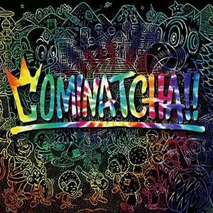 COMINATCHA!!(初回限定盤) (特典なし)　(shin