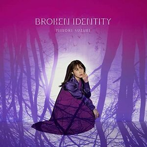 TVアニメ『勇者、辞めます』オープニングテーマ「BROKEN IDENTITY」(通常盤)　(shin