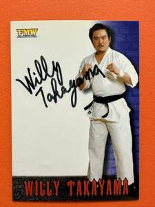 ウイリー高山　非道　直筆サインカード　autograph Card FMW さくら堂　A