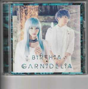 アルバム！GARNiDELiA「BiRTHiA」ガルニデリア