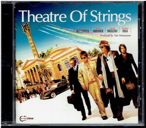 CD★Tak Matsumoto★Theatre Of Strings　　松本孝弘　春畑道哉　増崎孝司　大賀好修