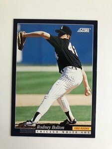 ロドニー・ボルトン Rodney Bolton Score 1994 #553 福岡ダイエーホークス MLB ホワイトソックス Chicago White Sox プロ野球 来日 外国人