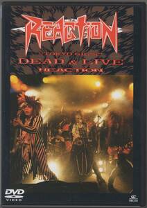 【DVD/中古盤/廃盤】REACTION リアクション/Dead & Live-Tokyo Gig's-