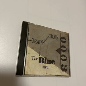 THE BLUE HEARTS 　TRAIN TRAIN CD　ブルーハーツ　ハイロウズ