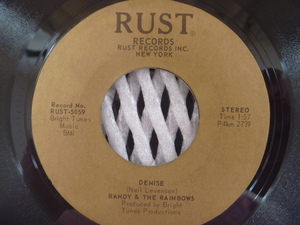 ★Oldies★RANDY & RAINBOWS / Denise (Rust)▼全米1963年10位・R&Bチャート18位■ブロンディ「デニスに夢中」オリジナル曲　※金色ラベル