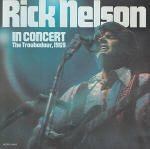 輸 Rick Nelson リック・ネルソン Rick Nelson In Concert◆規格番号■MCAD-25983◆送料無料■即決●交渉有