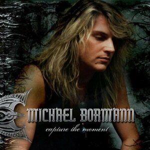 Michael Bormann - Capture the Moment ◆ ハードロック Jaded Heart 2008 ドイツ Silent Force, Redrum, Rain, Zeno Letter X, The Sygnet