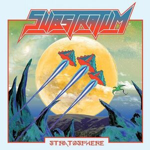 SUBSTRATUM - Stratosphere ◆ 2018 EP 女性ヴォーカル U.S. メロディック・ヘヴィメタル ～Hellion, Chastain, Zed Yargo風
