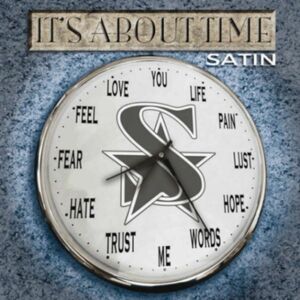 SATIN - It's About Time +2 ◆ 2017/2023 メロハー 北欧 大ヒット作 Ltd500