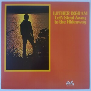 Luther Ingram Let's Steal Away To The Hideaway/1976年米国盤KoKo KOA-1300