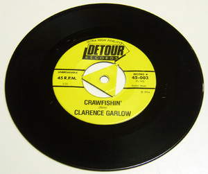 45rpm/ CRAWFISHIN' - CLARENCE GARLOW - ROUTE 90 / 50s,R&B,WILD,Jump Blues,ロカビリー,BOPPIN' BOB,DETOUR RECORDS,1987