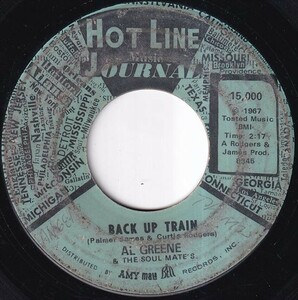 Al Greene & The Soul Mate's - Back Up Train / Don't Leave Me (C) H391