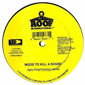 Jigsy King, Hopeton James - Mood To Kill A Sound G378