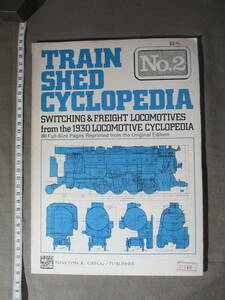 古書 ”No.2” TRAIN SHED CYCLOPEDIA　蒸機図面集　「SP AC4 ”4-8-8-2”」・「NP Z-5」、他：1930 LOCOMOTIVE CYCLOPEDIA 1972年　