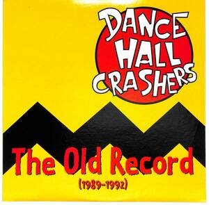d8335/LP/米/Dance Hall Crashers/The Old Record (1989-1992)