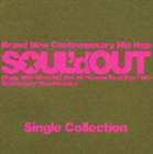 Single Collection（通常盤） SOUL’d OUT