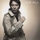 WE ALL（通常盤） 徳永英明