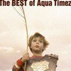 The BEST of Aqua Timez（通常盤） Aqua Timez