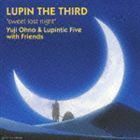 sweet lost night Yuji Ohno ＆ Lupintic Five with Friends