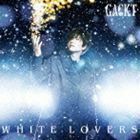 WHITE LOVERS -幸せなトキ-（CD＋DVD） GACKT