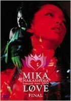 中島美嘉／MIKA NAKASHIMA concert tour 2004 ”LOVE” FINAL 中島美嘉