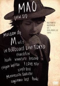 マオ from SID／Maison de M vol.1 in Billboard Live TOKYO マオ from SID