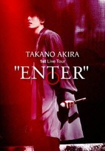 高野洸 1st Live Tour ”ENTER” 高野洸