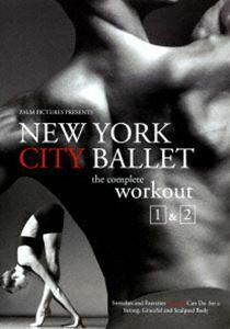 ニューヨーク・シティ・バレエ・ワークアウト Vol.1＆2 ニューヨーク・シティ・バレエ