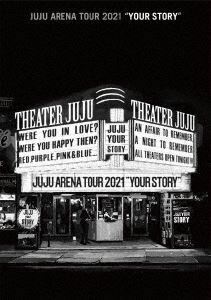 JUJU DVD/JUJU ARENA TOUR 2021 「YOUR STORY」 22/11/23発売 【オリコン加盟店】