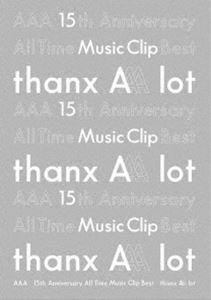 AAA 15th Anniversary All Time Music Clip Best -thanx AAA lot- AAA