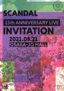 通常盤 SCANDAL DVD/SCANDAL 15th ANNIVERSARY LIVE 『INVITATION』 at OSAKA-JO HALL 21/11/24発売 オリコン加盟店