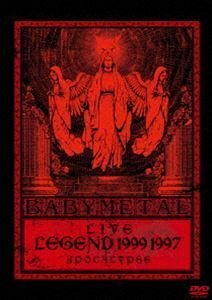 BABYMETAL／LIVE～LEGEND 1999＆1997 APOCALYPSE BABYMETAL