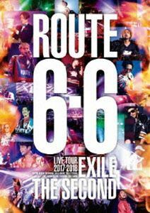 [Blu-Ray]EXILE THE SECOND LIVE TOUR 2017-2018”ROUTE6・6”（通常盤） EXILE THE SECOND