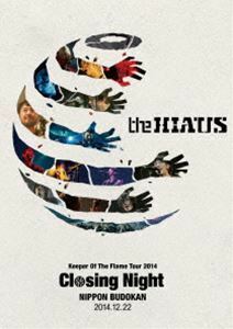 [Blu-Ray]the HIATUS／Keeper Of The Flame Tour 2014 Closing Night 日本武道館 2014.12.22 the HIATUS