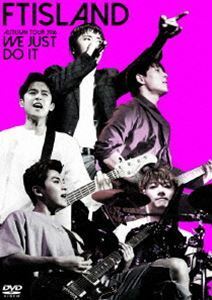 FTISLAND AUTUMN TOUR 2016 -WE JUST DO IT- FTISLAND