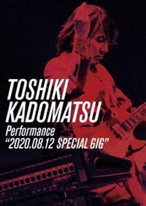 角松敏生／TOSHIKI KADOMATSU Performance”2020.08.12 SPECIAL GIG” 角松敏生