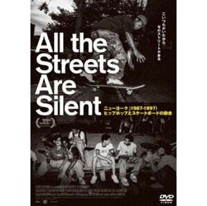 All the Streets Are Silent ニューヨーク（1987-1997）ヒップホップとスケートボードの融合の画像1
