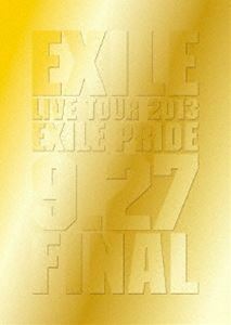 [Blu-Ray]EXILE LIVE TOUR 2013 ”EXILE PRIDE”9.27 FINAL EXILE