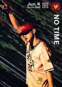 Jun.K（From 2PM） Solo Tour 2018 ”NO TIME”【DVD通常盤】 Jun.K(From2PM)