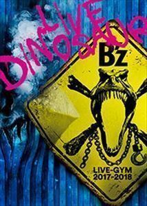 [Blu-Ray]B’z LIVE-GYM 2017-2018”LIVE DINOSAUR” B’z