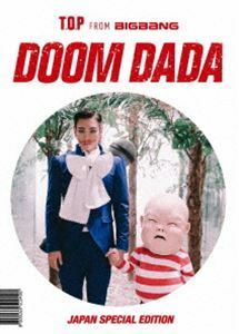 T.O.P（from BIGBANG）／DOOM DADA JAPAN SPECIAL EDITION T.O.P（from BIGBANG）