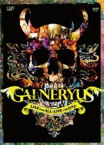 GALNERYUS／LIVE FOR ALL-LIVE FOR ONE Galneryus