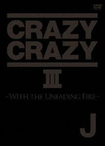 J／CRAZY CRAZY III J