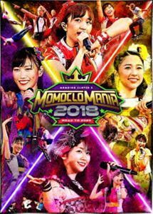 ももいろクローバーZ／MomocloMania2018-Road to 2020-LIVE DVD ももいろクローバーZ