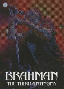 BRAHMAN／THE THIRD ANTINOMY BRAHMAN