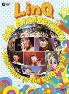 [Blu-Ray]LinQ／LinQ 4th Anniversary ～ Welcome to the LinQworld !! ～（Blu-ray） LinQ