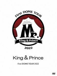 King ＆ Prince First DOME TOUR 2022 ～Mr.～（初回限定盤） King ＆ Prince