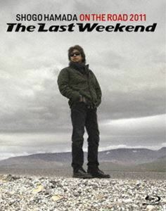 [Blu-Ray]浜田省吾／ON THE ROAD 2011 The Last Weekend（通常盤） 浜田省吾