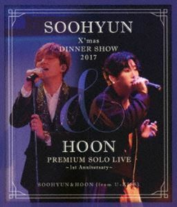 [Blu-Ray]SOOHYUN＆HOON（from U-KISS）／SOOHYUN X’mas DINNER SHOW 2017 ＆ HOON PREMIUM SOLO LIVE ～1st Anniversary～ SOO